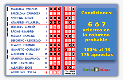 8 Triples reducidos al 13 y condicionados a 6 ó 7 aciertos en columna probable 8 Triples reducidos al 13 y condicionados a 6 ó 7 aciertos en columna probable