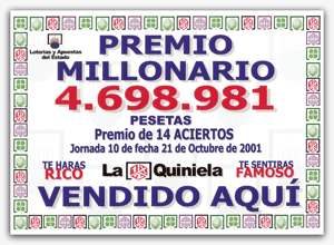 La Quiniela - Premio de 14 aciertos - 21 Octubre 2001 La Quiniela - Premio de 14 aciertos - 21 Octubre 2001